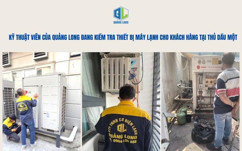 Thợ sửa máy lạnh Thủ Dầu Một thực hiện kiểm tra thiết bị Kỹ thuật viên kiểm tra thiết bị tại Thủ Dầu Một