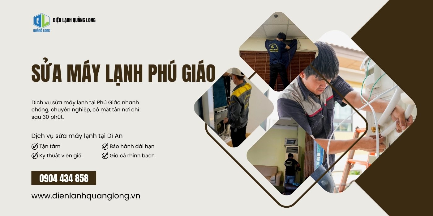 Sửa máy lạnh Phú Giáo, Bình Dương Điện Lạnh Quảng Long