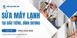 Sửa máy lạnh tại Dầu Tiếng, Bình Dương - Điện Lạnh Quảng Long