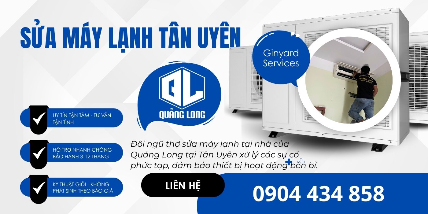sửa máy lạnh Tân Uyên Bình Dương - Điện Lạnh Quảng Long
