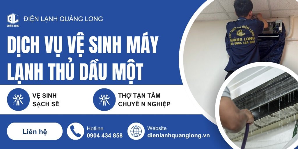 Vệ sinh máy lạnh Thủ Dầu Một - Vệ Sinh Máy Lạnh Quang Long