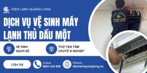 Vệ sinh máy lạnh Thủ Dầu Một - Vệ Sinh Máy Lạnh Quang Long