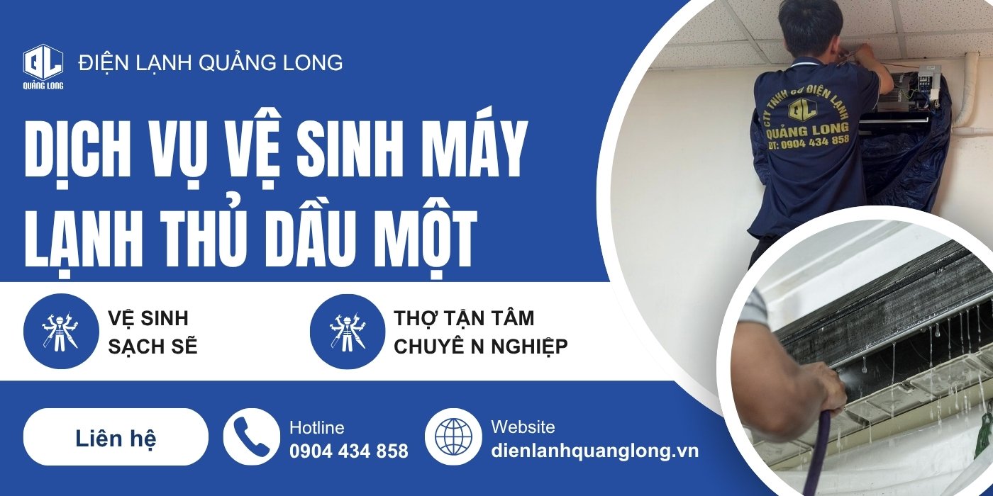 Vệ sinh máy lạnh Thủ Dầu Một - Vệ Sinh Máy Lạnh Quang Long