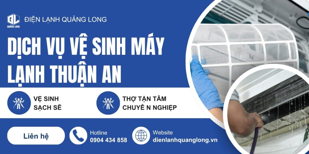 Vệ sinh máy lạnh tại Thuận An Bình Dương - điện lạnh Quảng Long