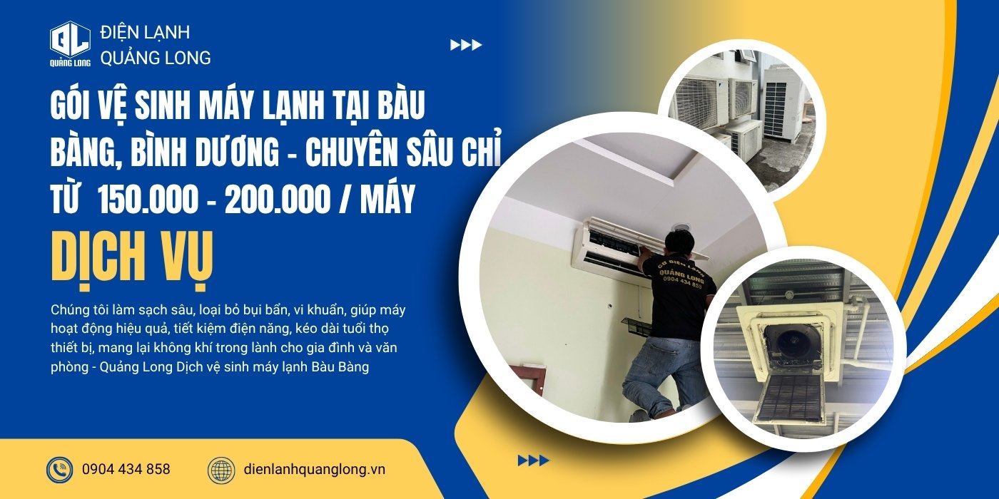 Gói vệ sinh máy lạnh tại Bàu Bàng, Bình Dương của điện lạnh Quảng Long Gói vệ sinh máy lạnh tại Bàu Bàng Bình Dương của điện lạnh Quảng Long