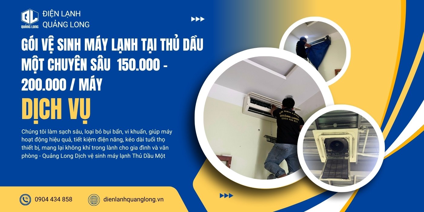 Gói vệ sinh máy lạnh tại Thủ Dầu Một, Bình Dương của điện lạnh Quảng Long Gói vệ sinh máy lạnh tại Thủ Dầu Một Bình Dương của điện lạnh Quảng Long