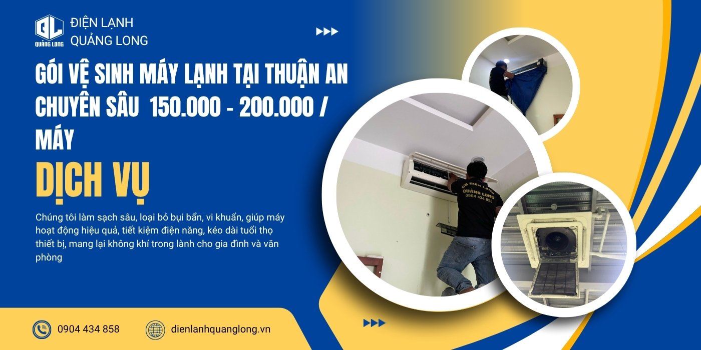 Gói vệ sinh máy lạnh tại Thuận An của Quảng Long mang lại không khí trong lành cho gia đình và văn phòng Gói vệ sinh máy lạnh tại Thuận An của Quảng Long