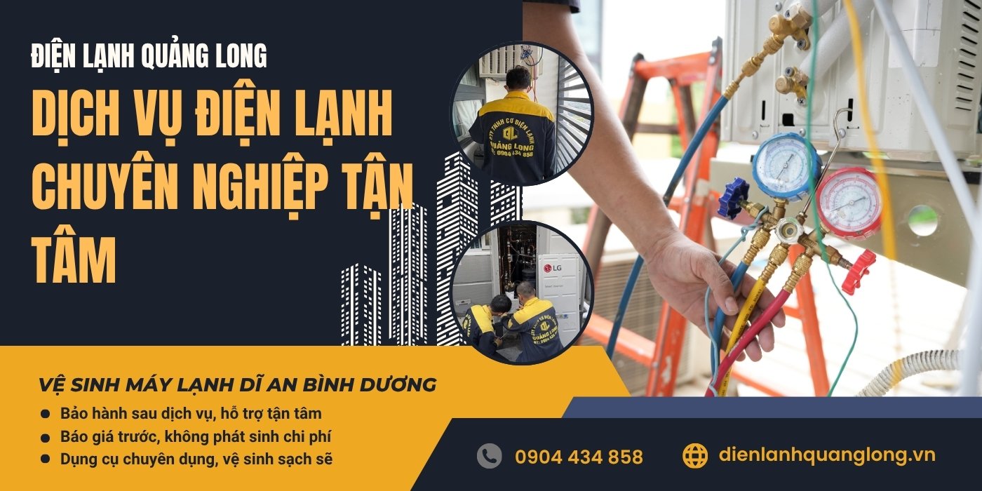 Dịch vụ sửa và vệ sinh máy lạnh - điều hòa tại Dĩ An của Quảng Long Vệ sinh máy lạnh Dĩ An Bình Dương Quảng Long
