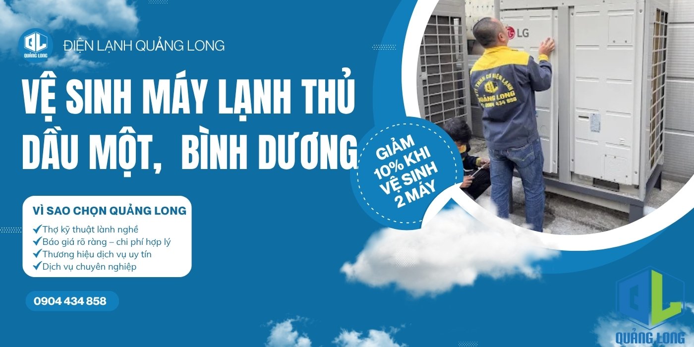 Vệ sinh máy lạnh tại Thủ Dầu Một, Bình Dương - Vệ Sinh Máy Lạnh Quảng Long Vệ sinh máy lạnh tại Thủ Dầu Một Bình Dương - Vệ Sinh Máy Lạnh Quảng Long