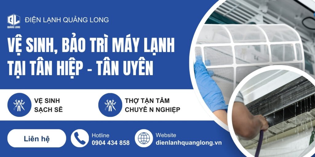 Vệ Sinh, Bảo Trì Máy Lạnh Tại Tân Hiệp Tân Uyên
