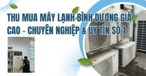 thu mua máy lạnh Bình Dương