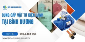 cung cấp vật tư điện lạnh tại bình dương