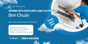 Vệ sinh, sửa chữa máy lạnh phường Bình Chuẩn